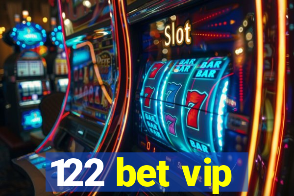 122 bet vip